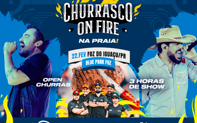 O Churrasco On Fire desembarca com Fernando e Sorocaba em Foz do Iguaçu e vai agitar a praia do Blue Park. Saiba como garantir seu ingresso!